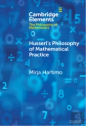 Husserl'S Philosophy Of Mathematical Practice