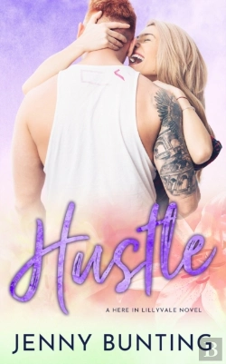 Bertrand.pt - Hustle (Here In Lillyvale Book 2)