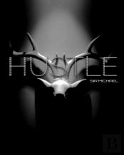 Hustle Sir Michael Journal