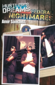 Hustler'S Dreams, Federal Nightmares