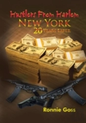 Hustlers From Harlem New York Twenty Years Later