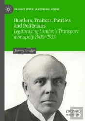 Hustlers, Traitors, Patriots And Politicians