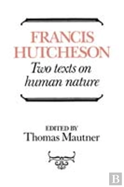Bertrand.pt - Hutcheson: Two Texts On Human Nature