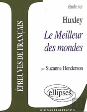 Huxley ; Le Meilleur Des Mondes