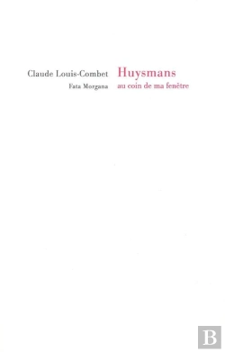 Bertrand.pt - Huysmans, Au Coin De La Fenêtre