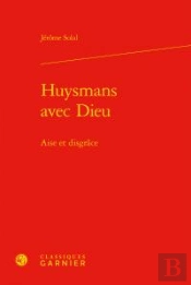 Huysmans Avec Dieu - Aise Disgrace