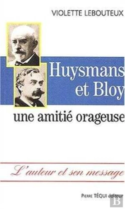 Bertrand.pt - Huysmans Et Bloy. Une Amitié Orageuse