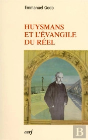 Huysmans Et L'Évangile Du Réel