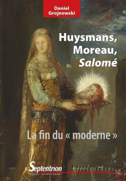 Bertrand.pt - Huysmans, Moreau Et Salomé ; La Fin Du 