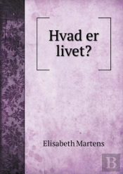 Hvad Er Livet?