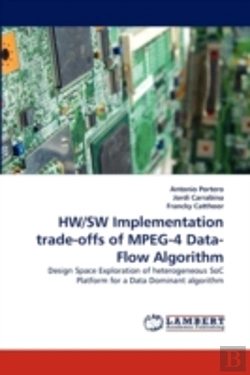 Bertrand.pt - Hw/Sw Implementation Trade-Offs Of Mpeg-4 Data-Flow Algorithm