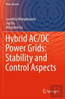 Hybrid Ac/Dc Power Grids: Stability And Control Aspects