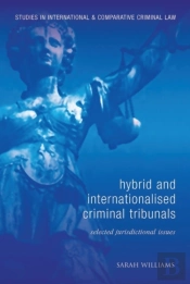 Hybrid And Internationalised Criminal Tribunals