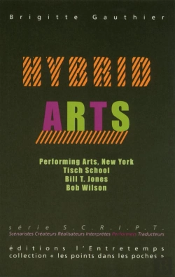 Bertrand.pt - Hybrid Arts : Voyage Au Coeur De La Scène New-Yorkaise Contemporaine