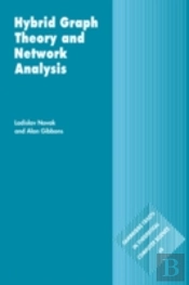 Hybrid Graph Theory And Network Analysis