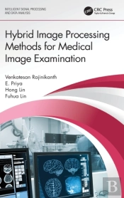 Hybrid Image Processing Methods For Medical Image Examination
