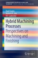 Hybrid Machining Processes