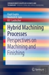 Hybrid Machining Processes
