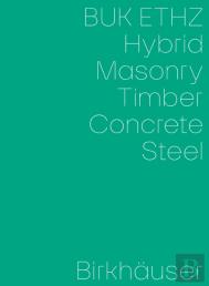 Hybrid, Masonry, Concrete, Timber, Steel