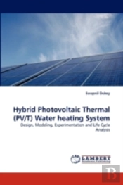 Hybrid Photovoltaic Thermal (Pv/T) Water Heating System