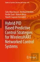 Hybrid Pid Based Predictive Control Strategies For Wirelesshart Networked Control Systems