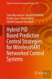 Hybrid Pid Based Predictive Control Strategies For Wirelesshart Networked Control Systems