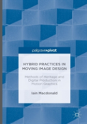 Hybrid Practices In Moving Image Design