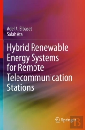 Hybrid Renewable Energy Systems For Remote Telecommunication Stations