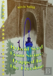 Hybrid Seed From Sirius: Trapped In The Freedom