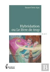 Hybridation Ou Le Livre De Trop