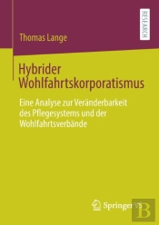 Hybrider Wohlfahrtskorporatismus : Eine