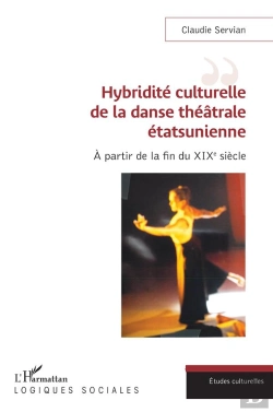 Bertrand.pt - Hybridité Culturelle De La Danse Théâtrale Étasunienne : À Partir De La Fin Du Xixe Siècle