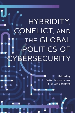 Bertrand.pt - Hybridity, Conflict, And The Global Politics Of Cybersecurity