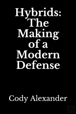 Bertrand.pt - Hybrids: The Making Of A Modern Defense