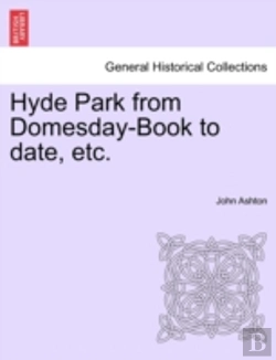 Bertrand.pt - Hyde Park From Domesday-Book To Date, Et