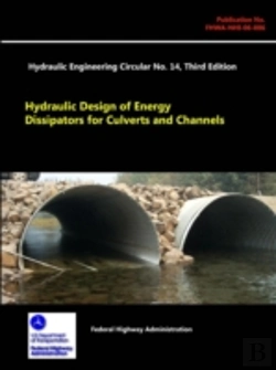 Bertrand.pt - Hydraulic Design Of Energy Dissipators For Culverts And Channels - Hydraulic Engineering Circular No. 14 (Third Edition)