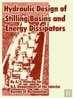 Bertrand.pt - Hydraulic Design Of Stilling Basins And Energy Dissipators