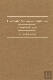 Hydraulic Mining In California