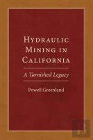 Hydraulic Mining In California