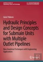Hydraulic Principles And Design Concepts For Submain Units With Multiple Outlet Pipelines