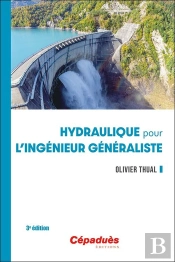 Hydraulique Pour L'Ingénieur Généraliste (3e Édition)