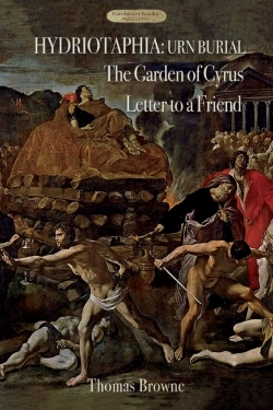 Bertrand.pt - Hydriotaphia (Urn Burial); The Garden Of Cyrus; Letter To A Friend