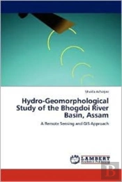 Hydro-Geomorphological Study Of The Bhogdoi River Basin, Assam