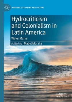 Bertrand.pt - Hydrocriticism And Colonialism In Latin America