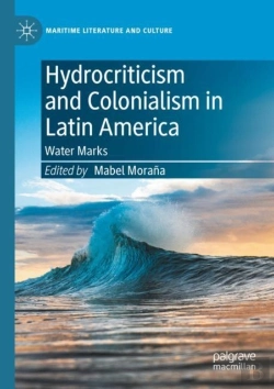 Bertrand.pt - Hydrocriticism And Colonialism In Latin America