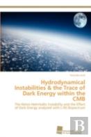 Hydrodynamical Instabilities & The Trace Of Dark Energy Within The Cmb