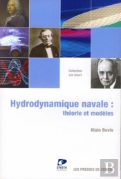Hydrodynamique Navale ; Théorie Et Modèles