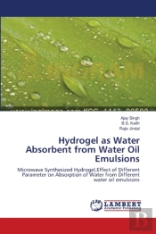 Hydrogel As Water Absorbent From Water Oil Emulsions