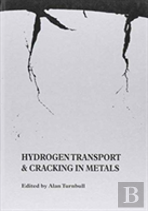 Hydrogen Transport And Cracking In Metals