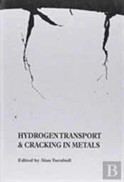 Hydrogen Transport And Cracking In Metals